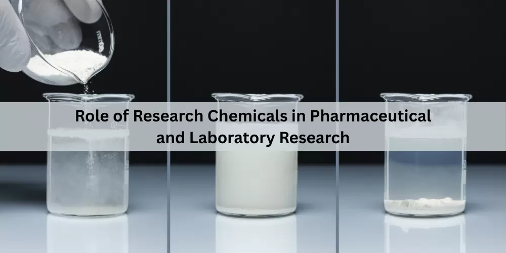 Role of Research Chemicals in Pharmaceutical and Laboratory Research